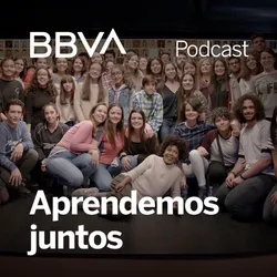 Podcast BBVA Aprendemos Juntos. Mejores podcast de Cultura y Sociedad. Mejores podcasts 2022