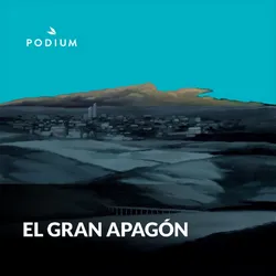 Podcast el Gran Apagón. Mejores podcast de Ficción. Mejores podcasts 2022