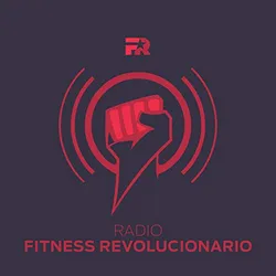 Podcast Radio Fitness Revolucionario. Mejores podcasts de Salud y Forma Física. Mejores podcasts del 2022