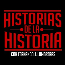 Podcast Historias de la Historia. Mejores podcasts de Historia. Mejores podcasts 2022