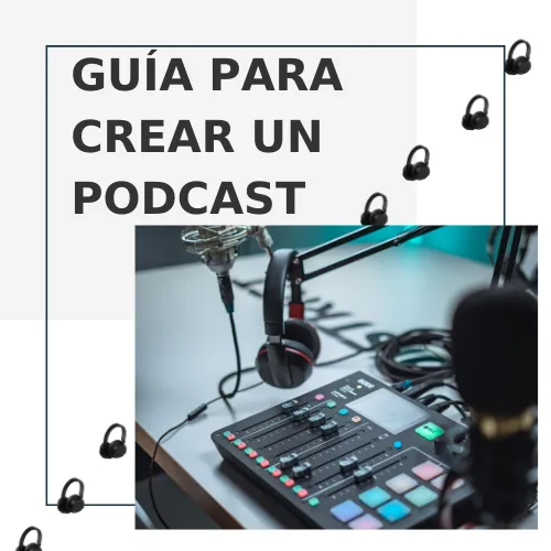 Cómo crear un podcast en 2022