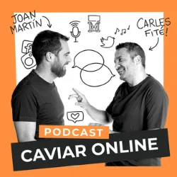 Podcast Caviar Online. Mejores podcast de Marketing. Mejores podcasts 2022