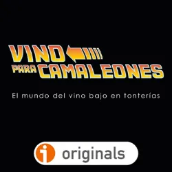 Podcast vino para camaleones. Mejores podcast de Gastronomía. Mejores podcasts 2022