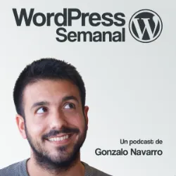 Podcast WordPress semanal. Mejores podcast de Marketing. Mejores podcasts 2022